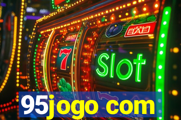 95jogo com
