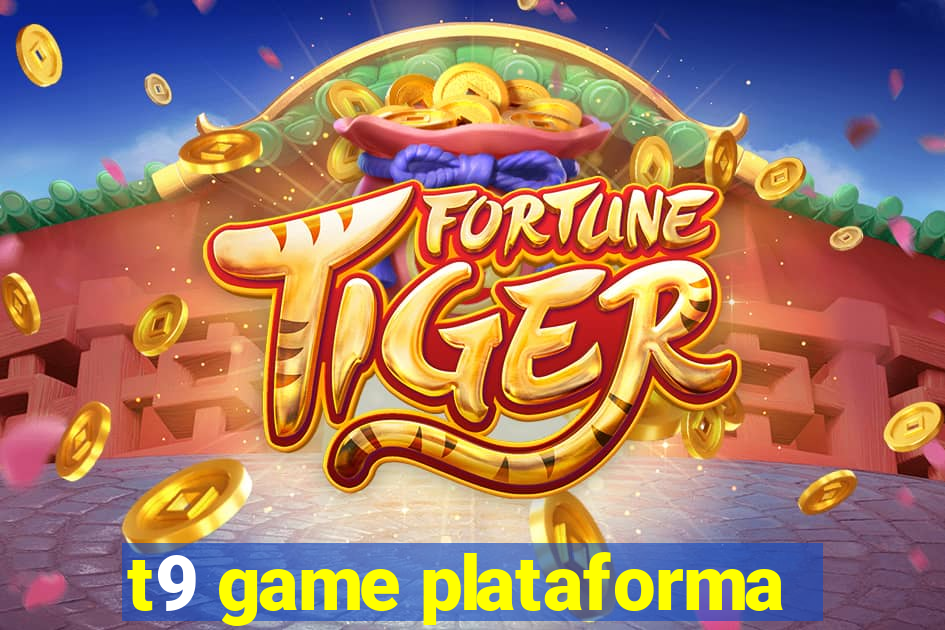 t9 game plataforma