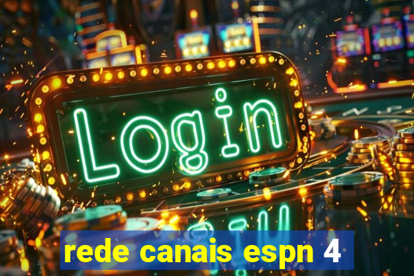 rede canais espn 4