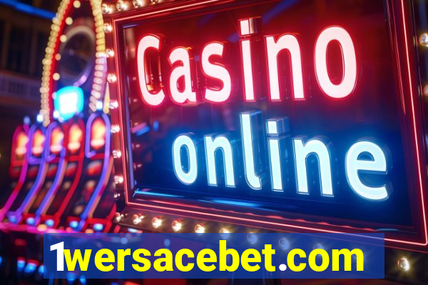 1wersacebet.com