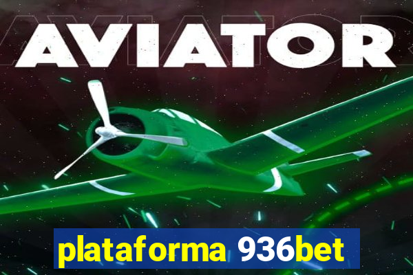 plataforma 936bet