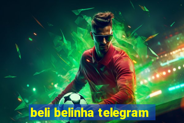 beli belinha telegram