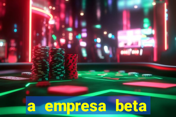 a empresa beta finalizou dezembro com 20 unidades