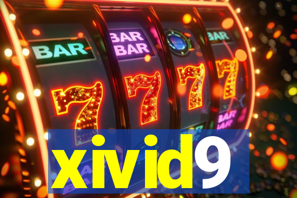 xivid9