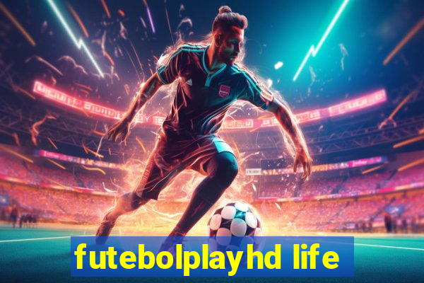 futebolplayhd life
