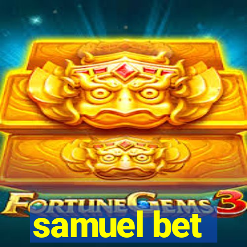 samuel bet
