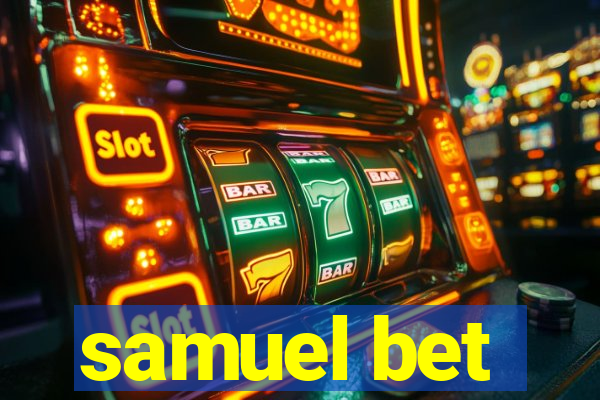 samuel bet