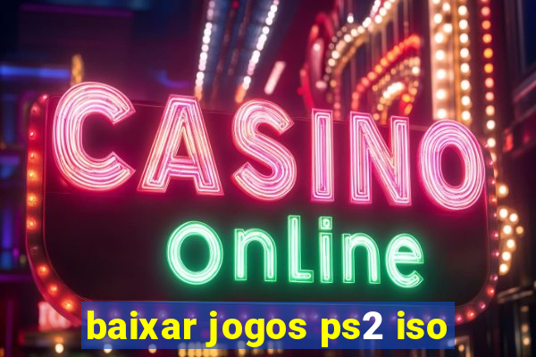 baixar jogos ps2 iso