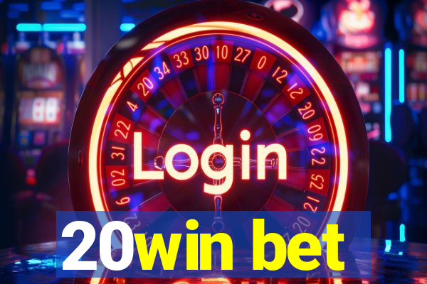 20win bet