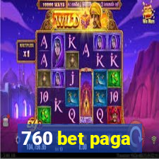 760 bet paga