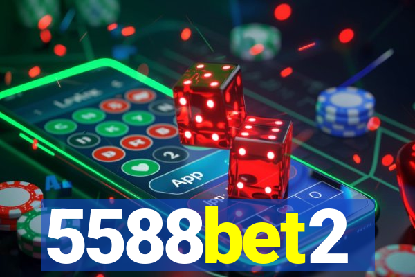 5588bet2