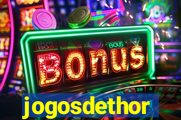 jogosdethor