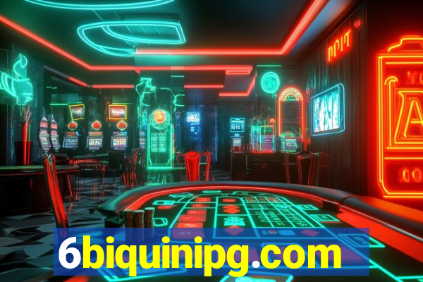 6biquinipg.com
