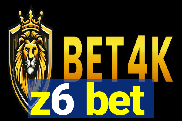 z6 bet