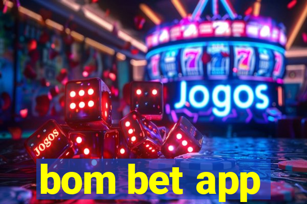 bom bet app