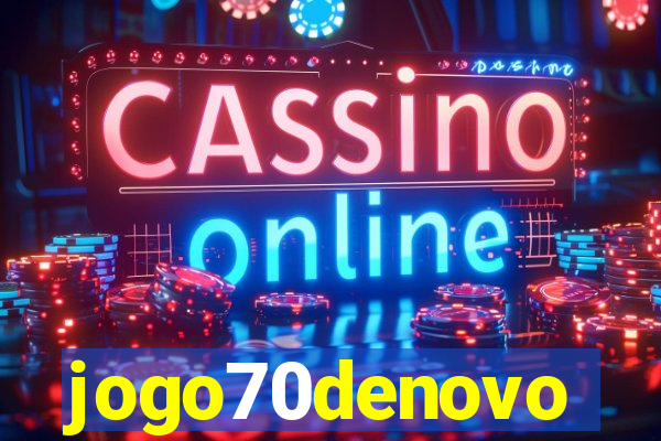 jogo70denovo