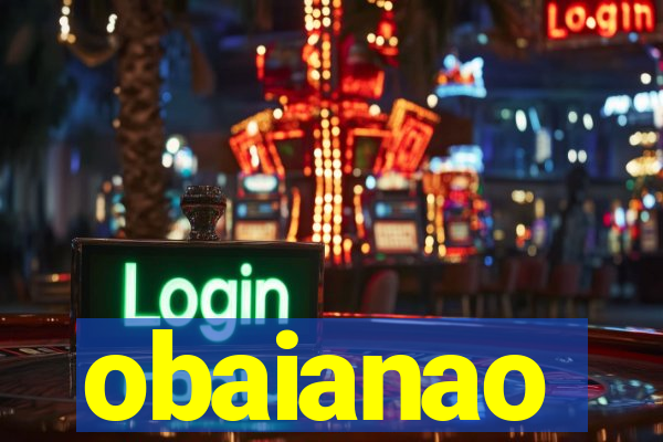 obaianao