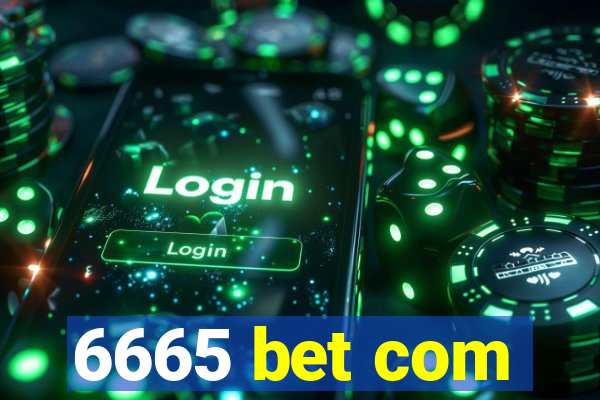 6665 bet com