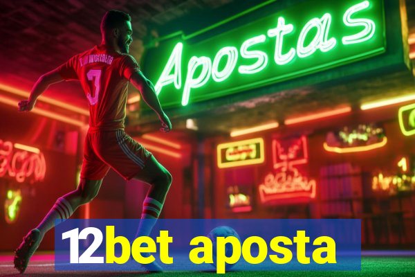 12bet aposta
