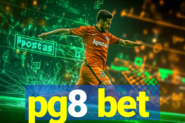 pg8 bet