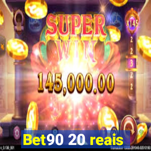 Bet90 20 reais