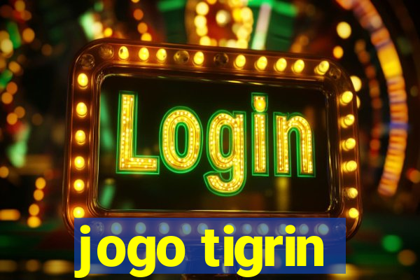 jogo tigrin