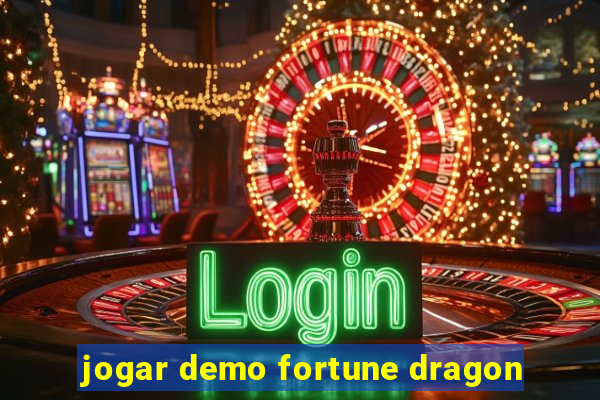 jogar demo fortune dragon