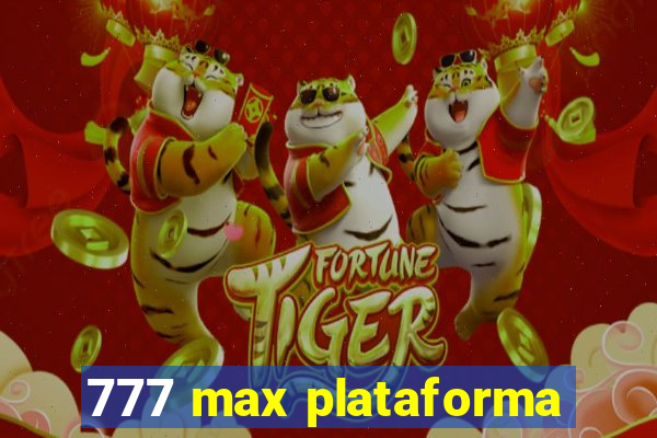 777 max plataforma