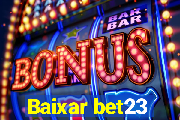 Baixar bet23
