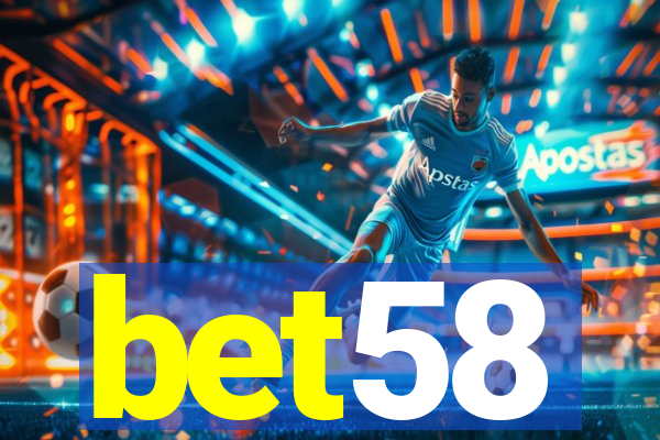bet58