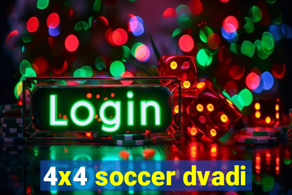 4x4 soccer dvadi