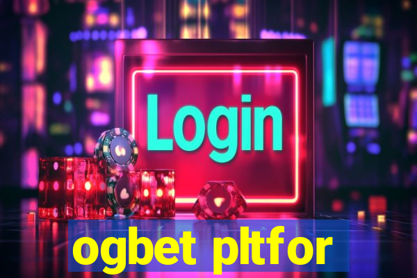 ogbet pltfor