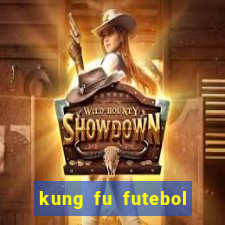 kung fu futebol clube assistir online