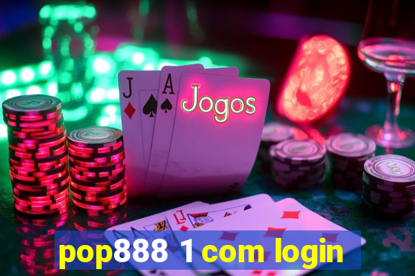 pop888 1 com login