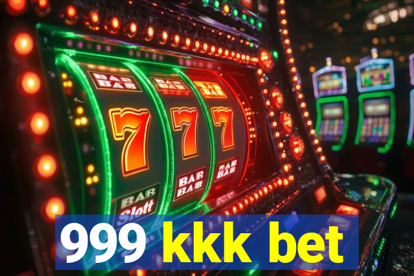 999 kkk bet
