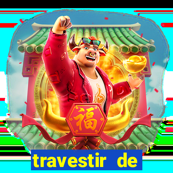 travestir de programa de santos
