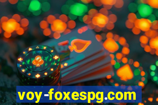 voy-foxespg.com
