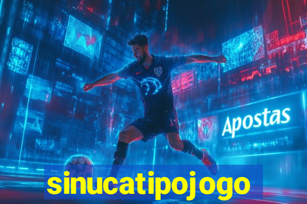 sinucatipojogo